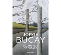 Dejame que te cuente: Los cuentos que me enseñaron a vivir (Best Seller)