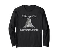 Dejected cat: Life Update, Everything Hurts. Long Sleeve T-Shirt