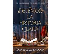 Dejemos la historia clara: No creas todo lo que leas en un libro.