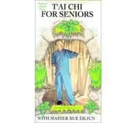 Dejun, Xue - Tai Chi for Seniors
