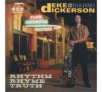 Deke Dickerson & The Ecco-Fonics - Rhythm, Rhyme & Truth