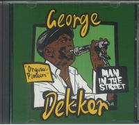 DEKKER, George - Man In The Street - CD