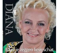 Dekkers, Diana - Ik Wil Je Zeggen Lieve Schat