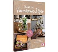 Daniela Herok – Farmhouse-Style Decor: New Life for Vintage Treasures – Upcycling Ideas – Hardback