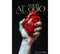 Del Amor Al Odio: Juego de Máscaras