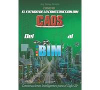 Del Caos al BIM: Tomo III: El Futuro de la Construcción BIM