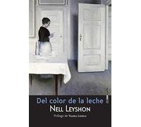 Del color de la leche (Narrativa Sexto Piso)