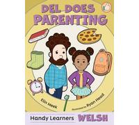 Del Does Parenting | Learn Welsh the Fun Way with FREE Audio | Handy Learners | Paperback