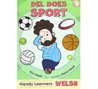 Del Does Sport | Learn Welsh the Fun Way with FREE Audio | Handy Learners | Paperback