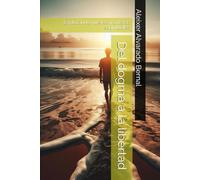 Del dogma a la libertad: Explorando nuevas fronteras espirituales