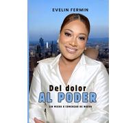 Del dolor al poder: Sin miedo a comenzar de nuevo