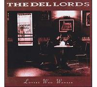 Del Lords - Lovers Who Wander