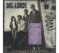 DEL-LORDS, The - Based On A True Story [VINYL]
