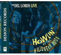 Del-Lords, the - Howlin at the Halloween...