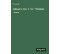Del miglior modo di fare i vini comuni: Operetta