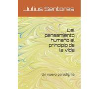 Del pensamiento humano al principio de la vida: Un nuevo paradigma (Inizio vita)