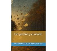 Del perdón y el olvido
