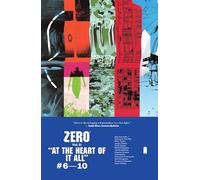 del Rey, Vanesa R. - Zero Volume 2: At the Heart of It All: 02