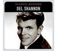 Del Shannon - Classic Masters