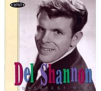 Del Shannon - Greatest Hits