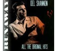 Del Shannon - Runaway - All the Original Hits