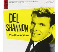 Del Shannon - The Hits And More