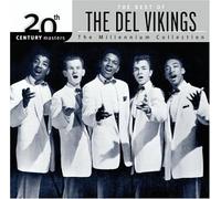 Del-Vikings - Millennium Collection: The Best Of [Us Import]