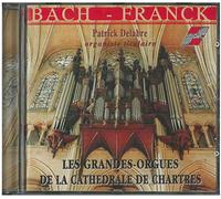 Delabre, Patrick - Bach / Franck / Delabre Orgelwerke