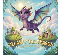 Delaney the Dragon: Finds Her Home