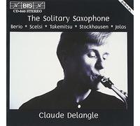 Delangle, Claude - The Solitary Saxophone
