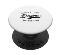 Delavan WI Clown Town for Men Women. PopSockets Adhesive PopGrip
