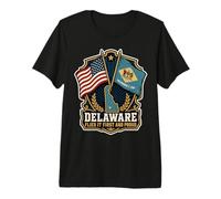 Delaware Flies It First and Proud Premium T-Shirt
