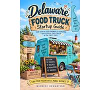 Delaware Food Truck Start Up Guide