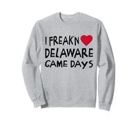 Delaware Game Days Funny Locals Freak'n Love Delaware Sweatshirt