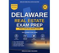 Delaware Real Estate Exam Prep: The Simple Step-by-Step Study Guide to Pass Your Delaware Salesperson License Exam on the First Try (Winslow Homes Real Estate Exam Prep)
