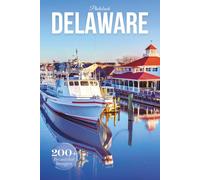 Delaware Travel Photobook: Iconic Landmarks and Hidden Gems From Beaches to Countryside (Coffee Table Book Across America)