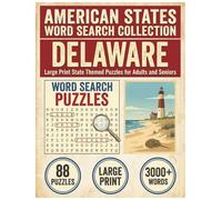 Delaware Word Search Puzzle Book: Large Print State Themed Puzzles for Adults and Seniors: Explore Local Cities, History, Facts and State Nicknames ... (American States Word Search Collection)
