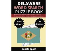 Delaware Word Search Puzzle Book: Word Searches About Delaware: Cities, Towns, Sports, Museums, Landmarks, Food and More | Easy to Read Print | 500+ ... For Gifts, Vacations, Holidays & Free Times