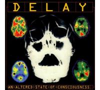 Delay - An Altered State of
