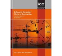 Delay and Disruption Claims in Construction: A practical approach