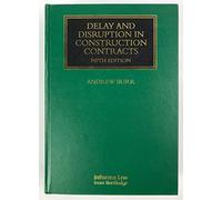 Delay and Disruption in Construction Contracts (Construction Practice Series)