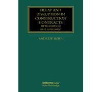 Delay and Disruption in Construction Contracts: First Supplement