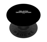 Delayed Gratification Club Discipline Mindset PopSockets Adhesive PopGrip
