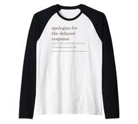 Delayed Response Apology Email Work Humor Procrastination Raglan Baseball Tee
