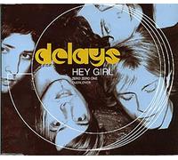 Delays - Hey Girl