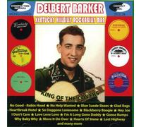 Delbert Barker - Kentucky Hillbilly Rockabilly Man
