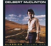 Delbert Mcclinton - Classics Volume 1