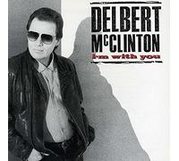 Delbert Mcclinton - Delbert Mcclinton: I'm With You