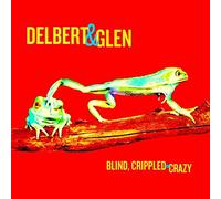 Delbert McClinton & Glen Clark - DELBERT MCCLINTON GLEN CLARK-BLIND, CRIPPLED CRAZY - VINILO