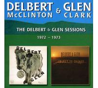 Delbert McClinton & Glen Clark - The Delbert and Glen Sessions 1972-1973